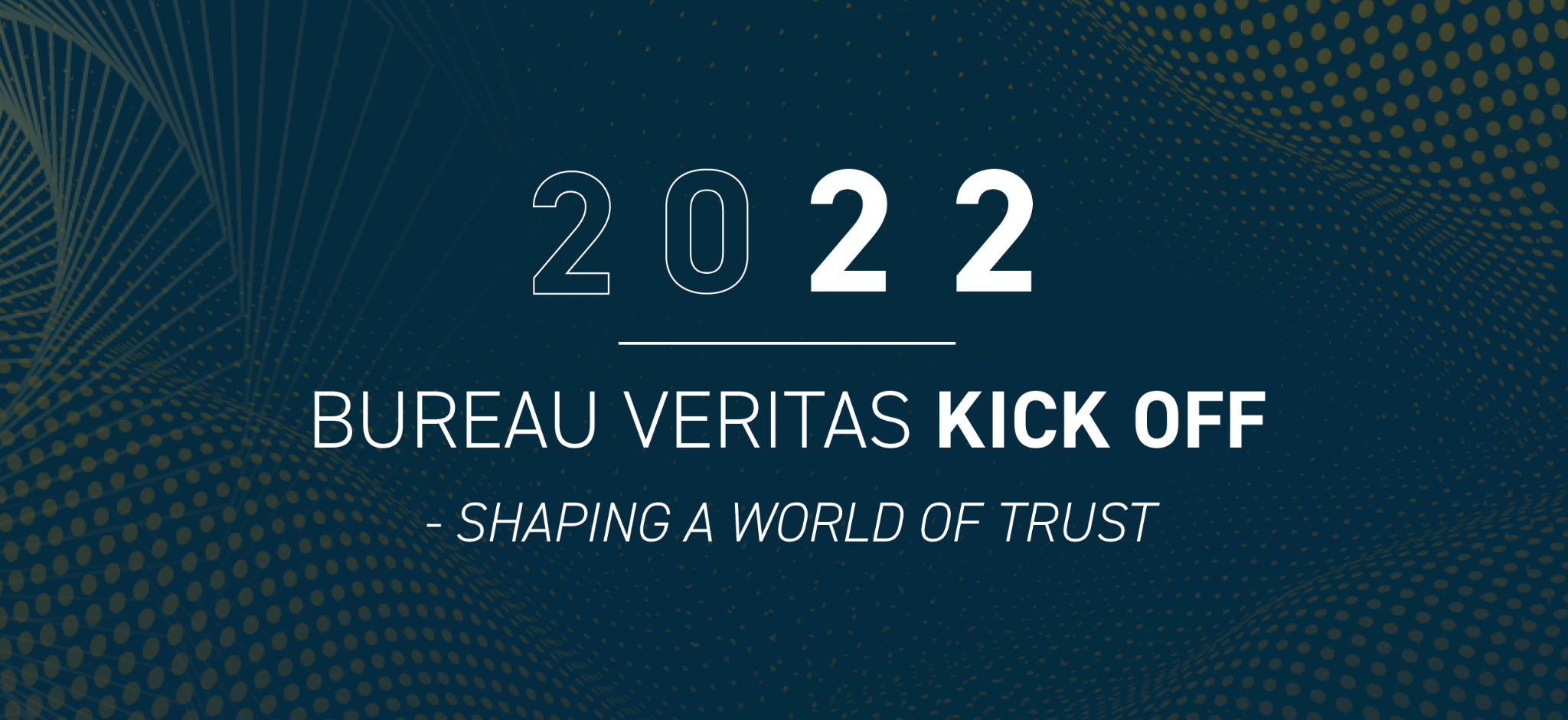 Bureau Veritas Kick Off 2022